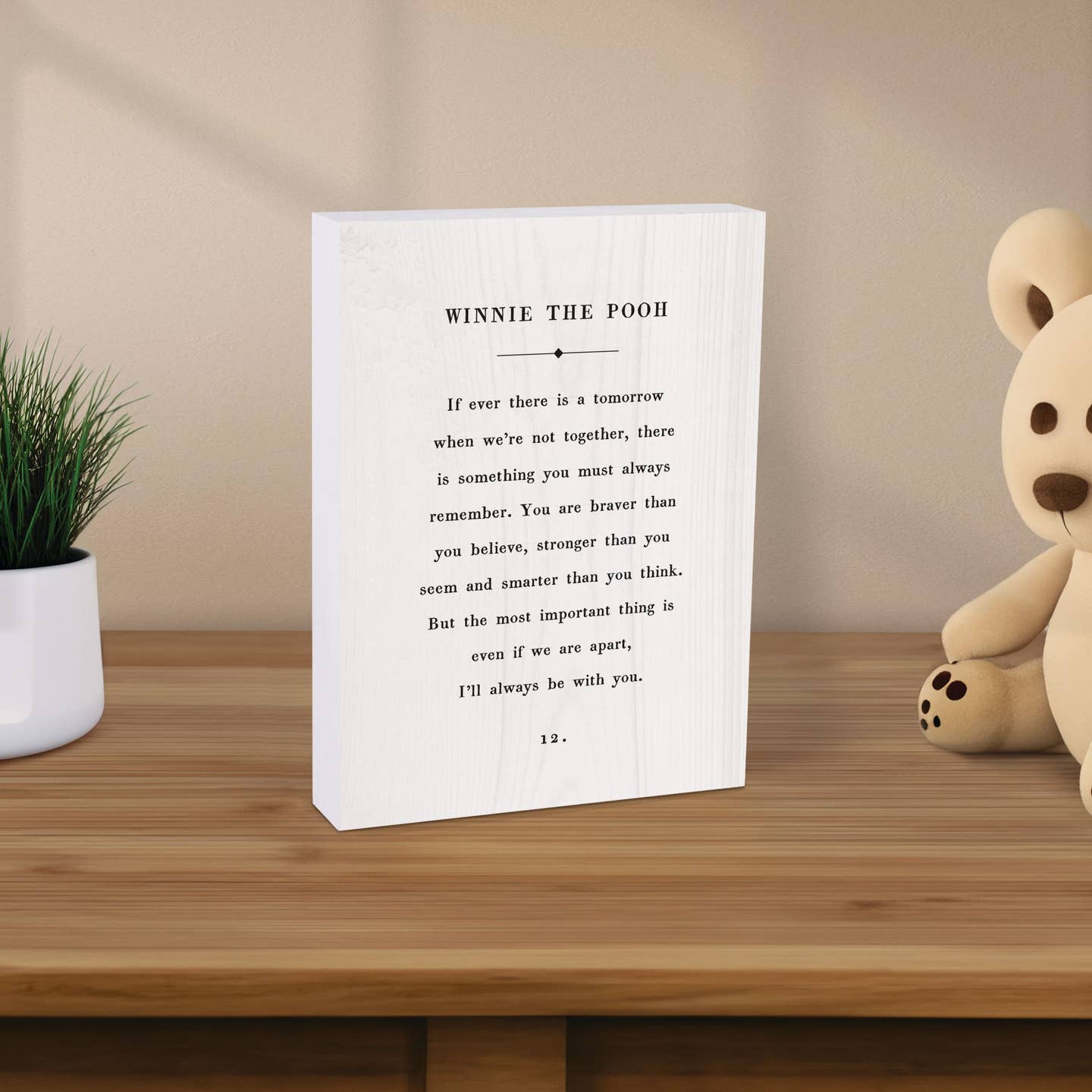 Winnie the Pooh "If Ever There is a Tomorrow" Wood Block - 5" x 7"
