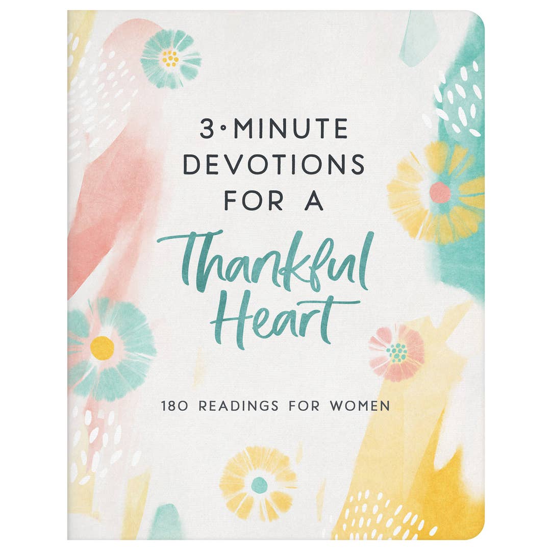 3-Minute Devotions For A Thankful Heart