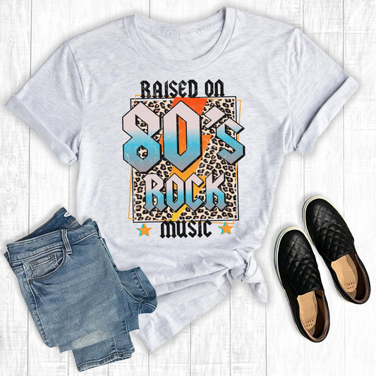 Raised On 80's Rock Music Soft Boutique Tee