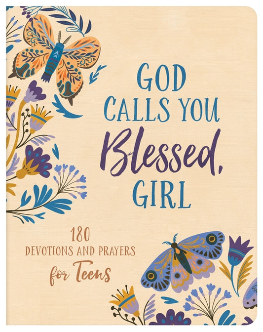 God Calls You Blessed, Girl - Devotions & Prayer