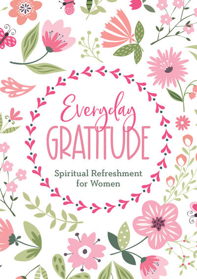 Everyday Gratitude - Spiritual Refreshment for Women