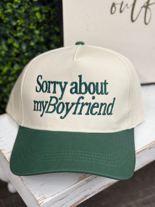 The Sorry About My Boyfriend Hat - Green