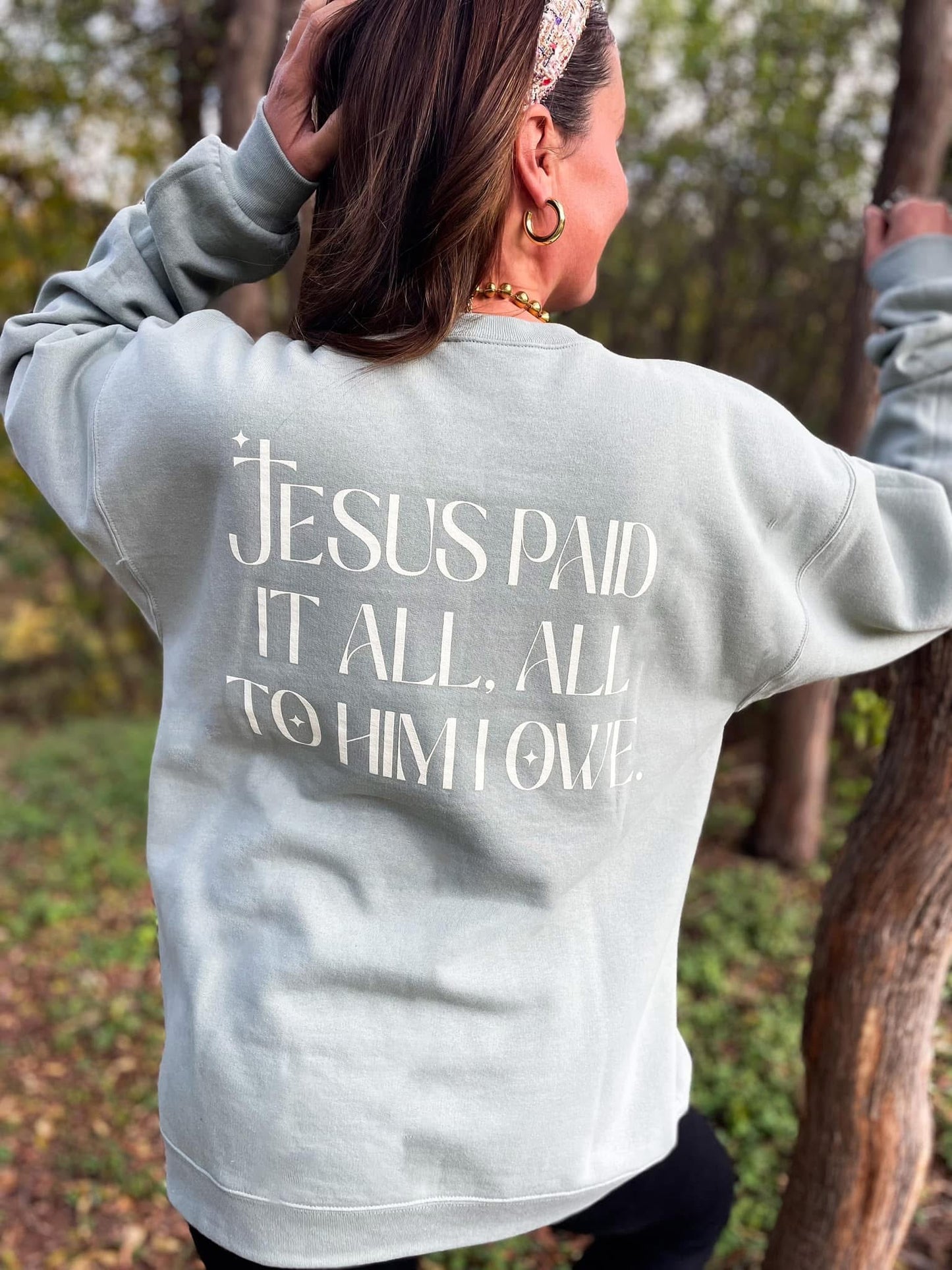 The Jesus Paid It All Sweatshirt