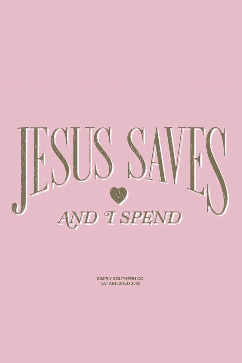 Simply Southern - Jesus Saves & I Spend - Crewneck