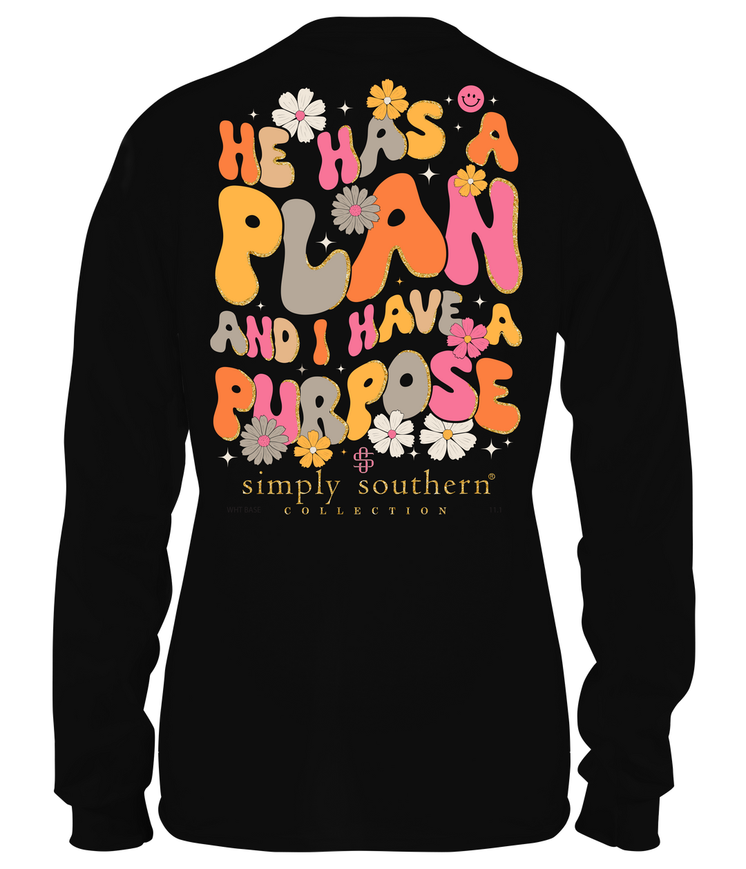 FINAL SALE - Simply Southern - He Has a Plan & I Have a Purpose Long Sleeve Tee