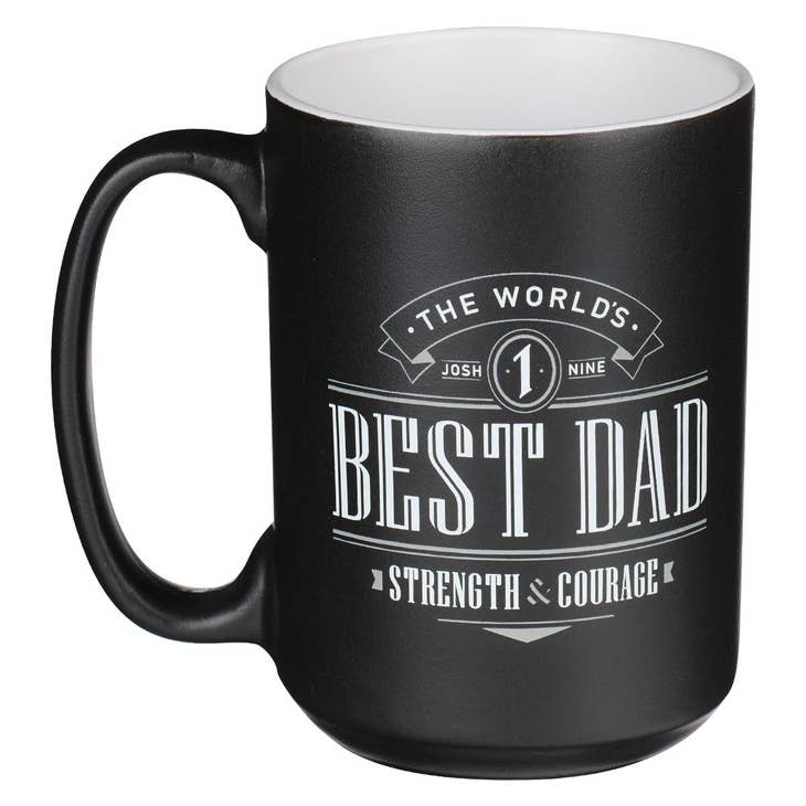 The World's Best Dad Coffee Mug - Joshua 1:9