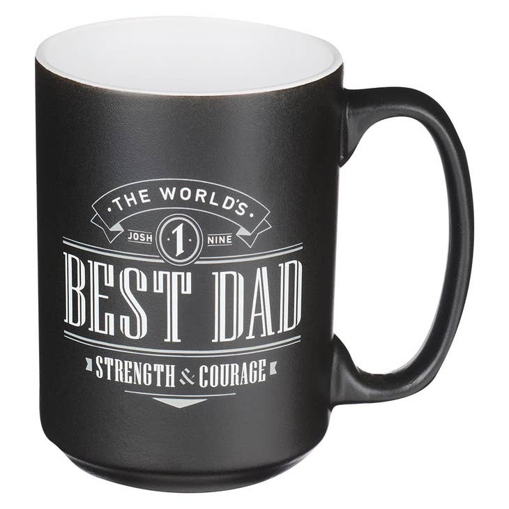 The World's Best Dad Coffee Mug - Joshua 1:9