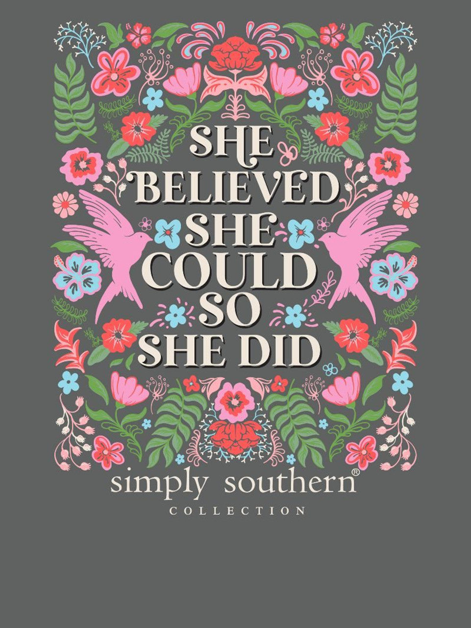 Simply Southern - She Believed She Could SS Tee - 2024