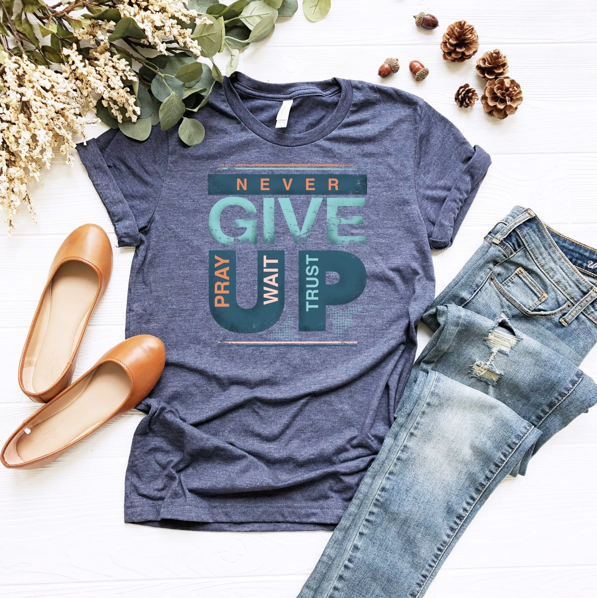 PREORDER - Never Give Up Pray Wait Trust Boutique Soft Tee