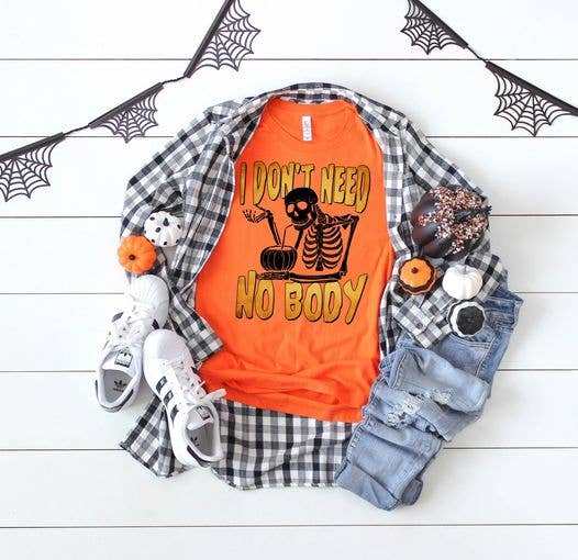 PREORDER-I Don't Need No Body Funny Halloween SS Boutique Soft Tee-Heather Orange