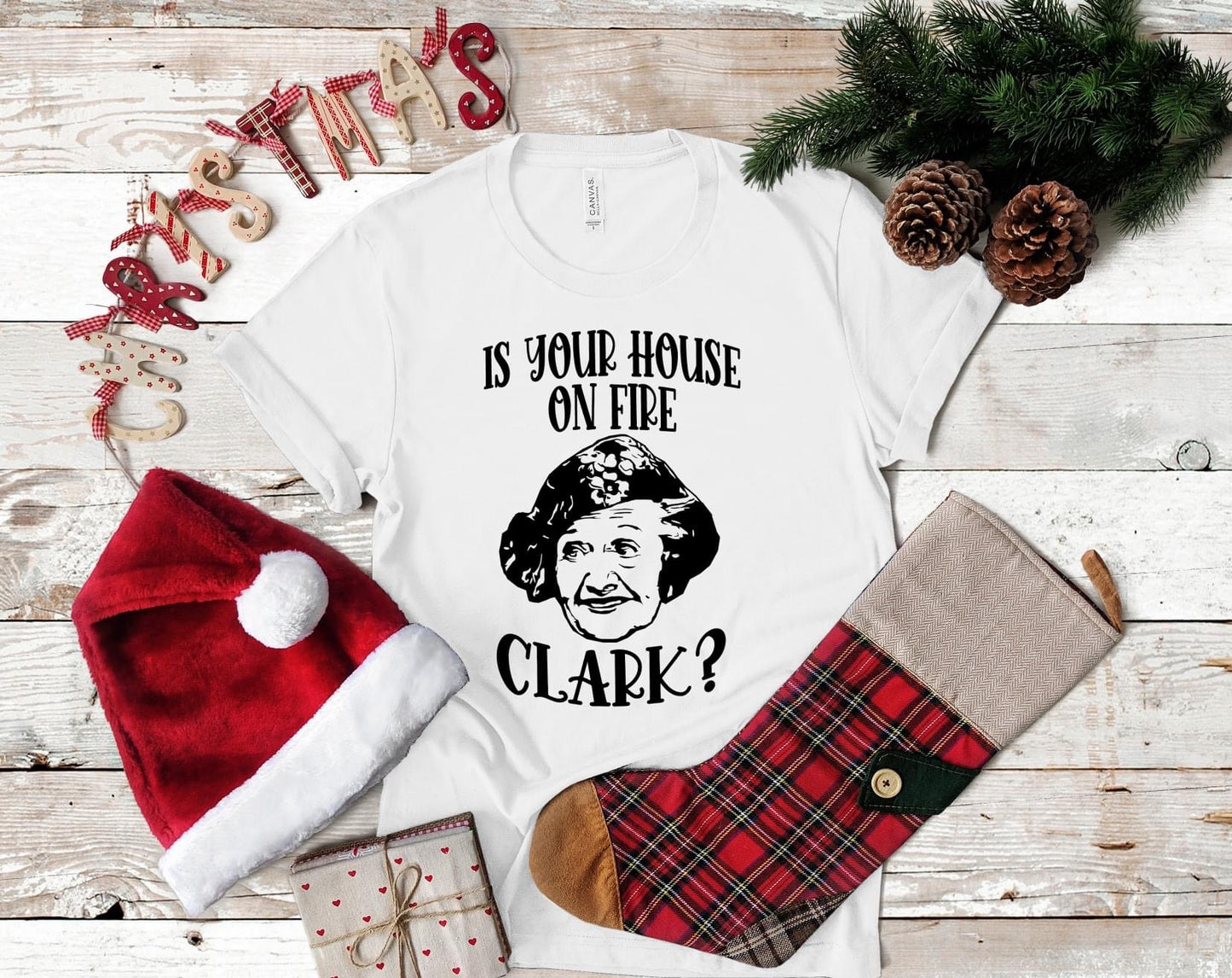 PREORDER - Is Your House On Fire Clark? Christmas Vacation Tee