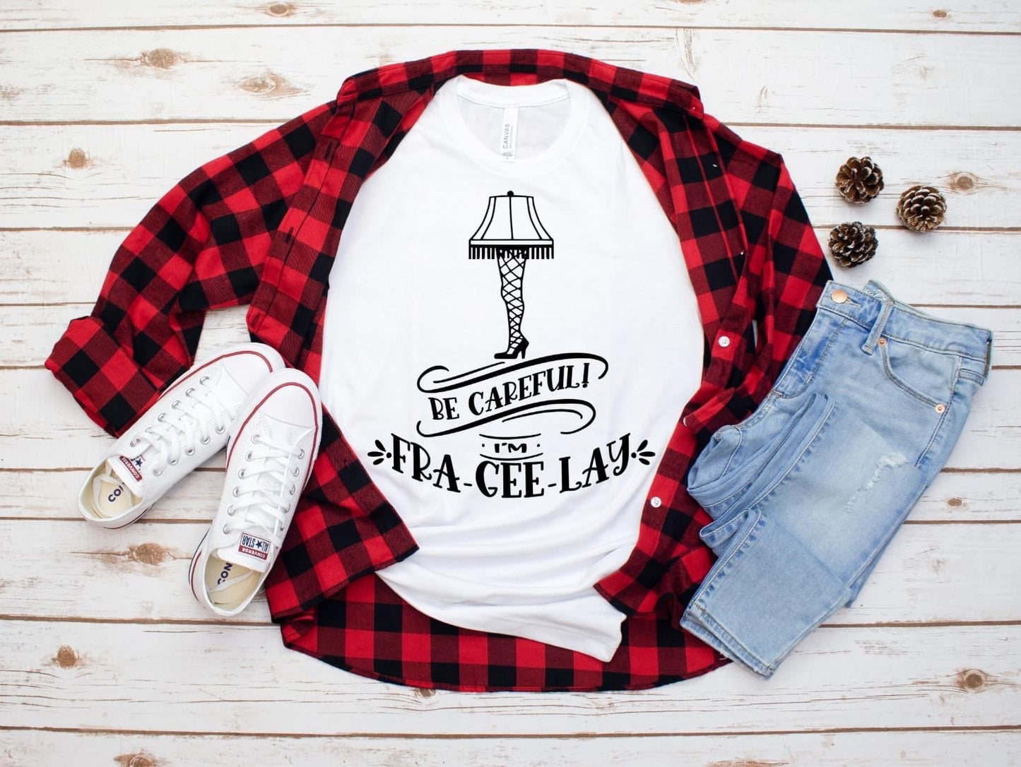 PREORDER - Be Careful! I'm Fra-Gee-Lay Christmas SS Boutique Soft Tee