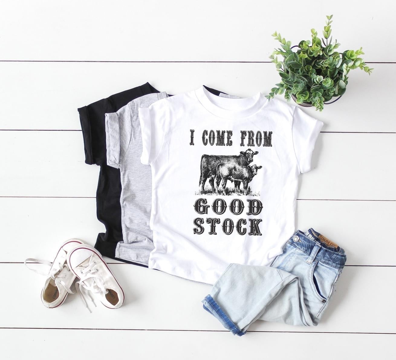 PREORDER - I Come From Good Stock Soft Boutique Tee
