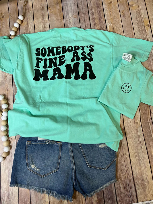Somebody's Fine A$$ Mama Soft Graphic Tee