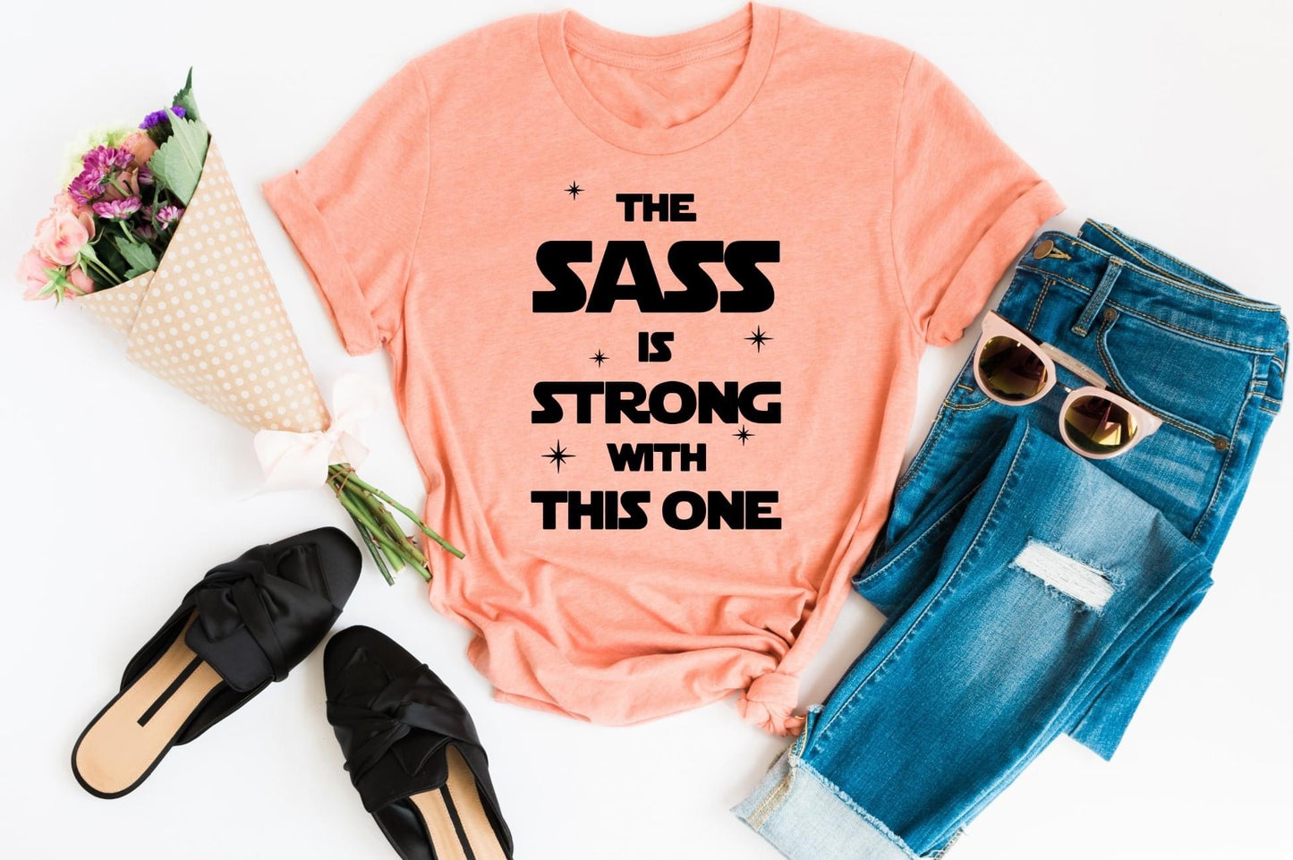 PREORDER - The Sass is Strong With This One Soft Boutique Tee