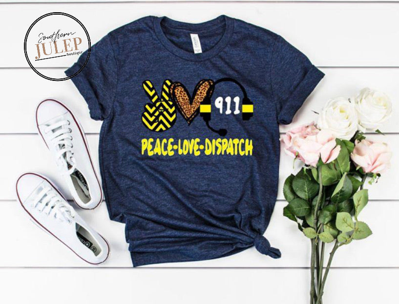 Peace Love Dispatch 911 SS Boutique Tee - Custom Printed Preorder Tees