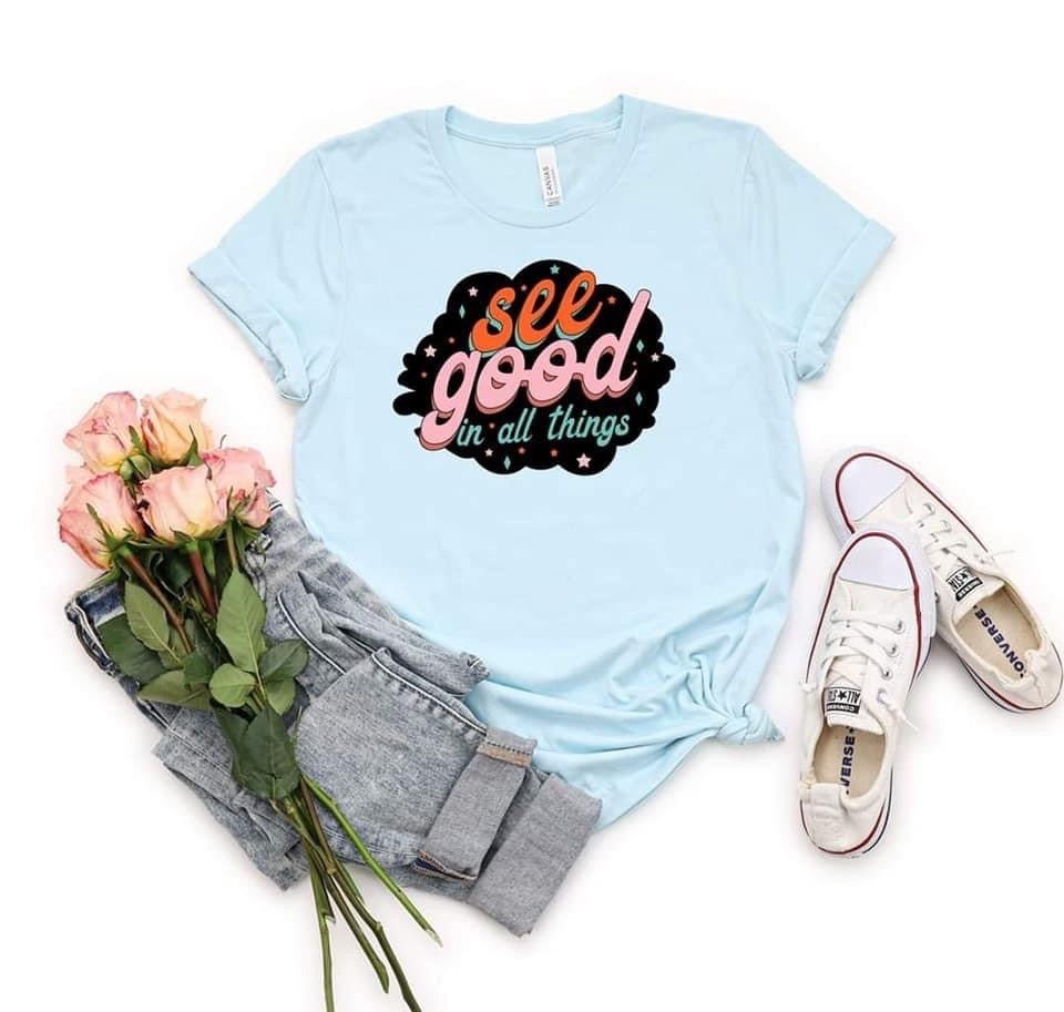PREORDER - See Good in All Things Retro Boutique Soft Tee